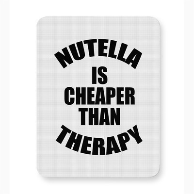 ICARUSBOX Icarus Box Nutella Is Cheaper Than Therapy Mouse Pad Mat Anti-Slip Rubber Base Mousepad(Multicolor)