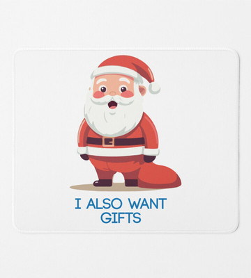Rushaan Poor Santa Wants Gifts : MousePad by Unique Gifts For Secret Santa Non Slip Base Mousepad(White)