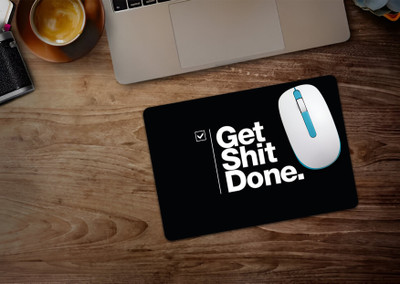 Raikamal Mouse Pad | Get Shit Done | Non Slip Base Mousepad(Black)