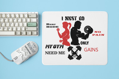 Rushaan I Must Go Beat Mode, No Pain, Only Gain - Printed Mousepad White Mousepad(White)