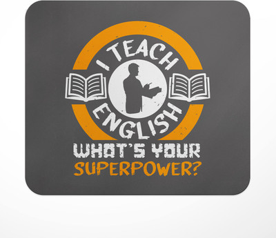 LASTWAVE I Teach English What's Your Superpower, Graphic Printed Mousepad Mousepad(Multicolor)