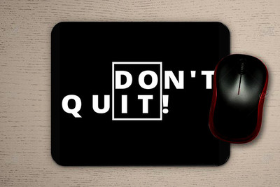 URBAN ACROSS DON`T QUIT Non Slip Base Mousepad(Multicolor)