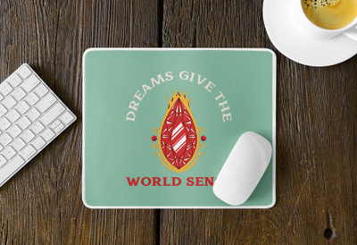Epic Merch Dreams makes world sense Non Slip Base Mousepad(Multicolor)