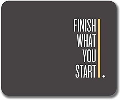 dk printing FINISH WHAT YOU START MOUSE PAD, SLIM MOUSE PAD BLACK COLOR Mousepad(Black)