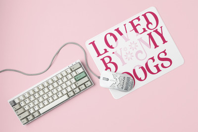 Rushaan Loved by my dogs -printed Mousepads for pet lovers Mousepad(White)