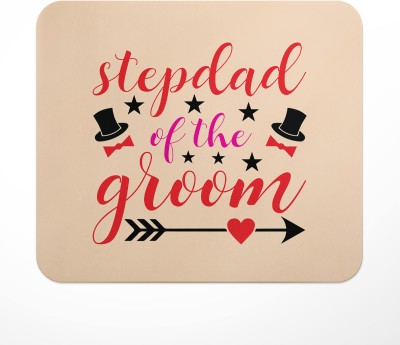 LASTWAVE Stepdad Of The Groom, Anti-Slip Rubber Base & Smooth Mouse Control Mousepad(Multicolor)