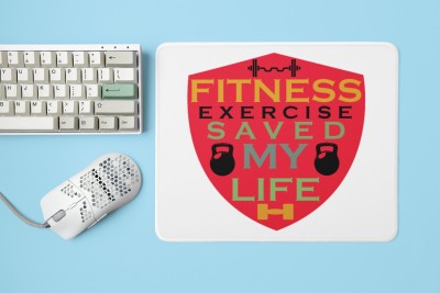 MiTrends Fitness Exercise Saved My Life (BG Shield) - Printed Mousepad (20cm x 18cm) Mousepad(White)