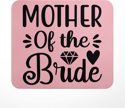 LASTWAVE Mother Of The Bride, Anti-Slip Rubber Base & Smooth Mouse Control Non Slip Base Mousepad(Multicolor)