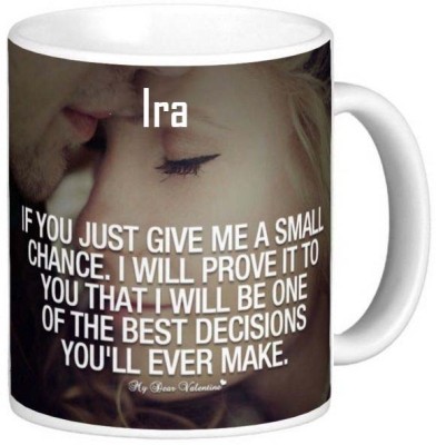 GNS Romantic Gift for Ira Love theme Message 016 Ceramic Coffee Mug(325 ml)