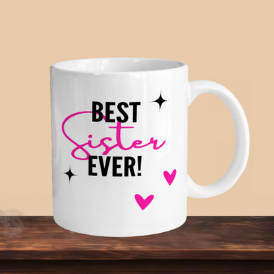 sublix NEW_Best Sister Ever R Ceramic Coffee Mug(330 ml)