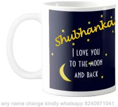 GNS Romantic Gift for Shubhankar Love you to Moon and Back 075 Ceramic Coffee Mug(325 ml)