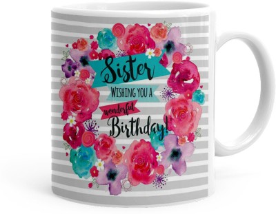 Kesri Gifts sister wishing you a wonderful birthday Printed Theme (MJ-S24-059) Ceramic Coffee Mug(325 ml)