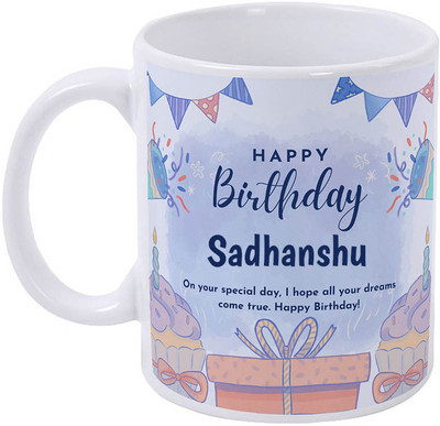 GIFTUATION Happy Birthday Sadhanshu / Gift for Birthday Ceramic Coffee Mug(325 ml)