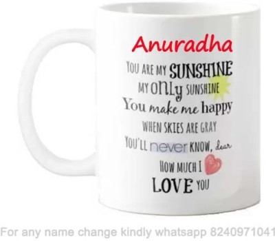 Exocticaa Romantic Gift for Anuradha Love theme Message 071 Ceramic Coffee Mug(325 ml)