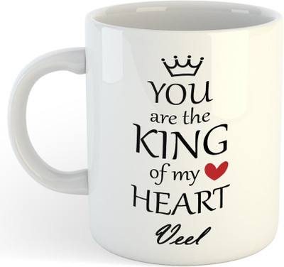 NADN Veel You Are King Of My Heart , Best Gift For_NA Ceramic Coffee Mug(325 ml)