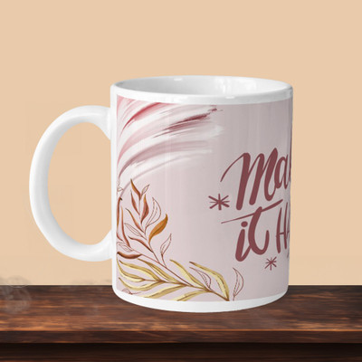 VM MALL 101_Make It Happen L Ceramic Coffee Mug(330 ml)