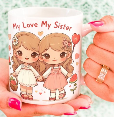 KUCHILA Perfect Gift for Lovely Sister, I Love My Sister, Best Sister Ever Sister144 Ceramic Coffee Mug(310 ml)
