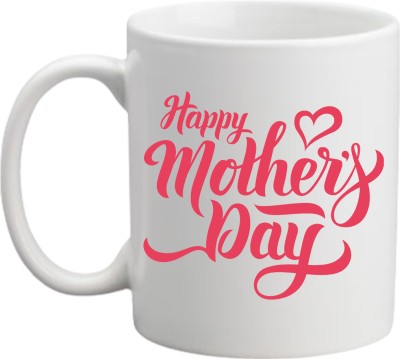 JoaToyBox Happy Mothers Day Quote Printed Ceramic Coffee Ceramic Coffee Mug(330 ml)