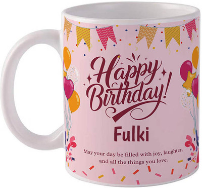 GIFTUATION Happy birthday Fulki / Gift for birthday Ceramic Coffee Mug(325 ml)