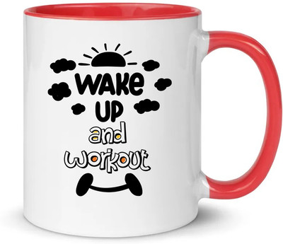popflip Premium Quality Inner Red Color Printed With Wake Up And Workout Ceramic Coffee Mug(350 ml)