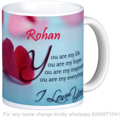 Exocticaa Romantic Gift for Rohan Love theme Message Ceramic Coffee Mug(325 ml)