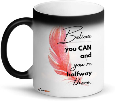 FirseBUY Believe You Can and You're Halfway There Printed Ceramic Coffee Mug(325 ml)