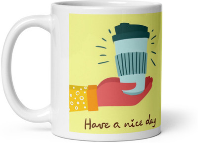 Dr Farfar Have a Nice Day With Coffee Ceramic Coffee Mug(350 ml)