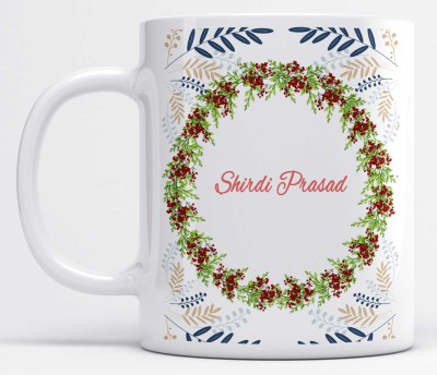 LOROFY Name Shirdi Prasad Printed Garland Design Ceramic Coffee Mug(350 ml)