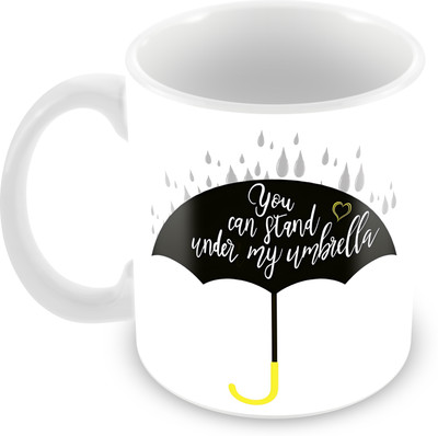 BeyondTrendz Stand Under My Umbrella Printed Premium Quality Tea Cup Ceramic Ceramic Coffee Mug(350 ml)