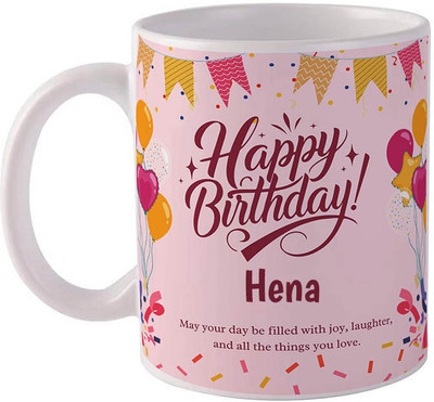 GIFTUATION Happy birthday Hena / Gift for birthday Ceramic Coffee Mug(325 ml)