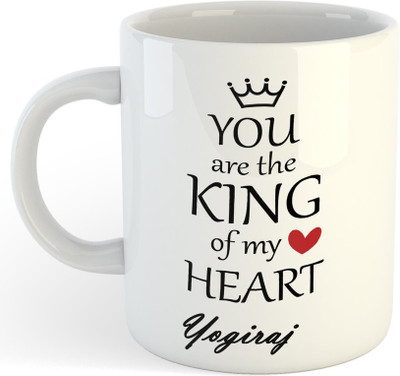 Vrantiikar Yogiraj You Are King Of My Heart , Best Gift For Yogiraj_SR Ceramic Coffee Mug(325 ml)