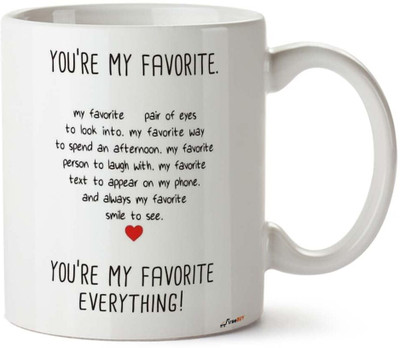 FirseBUY You're My Favourite Everything Quotes Printed Ceramic Coffee Mug(325 ml)