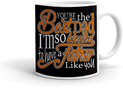 Clapcart You are The Best Dad Printed Ceramic Coffee Mug(350 ml)