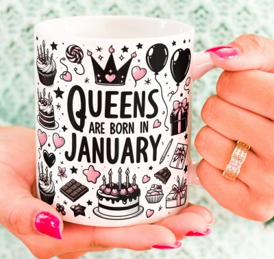 KUCHILA Queens are Born in January, Best Gift for Happy Birthday to You Jan01 Ceramic Coffee Mug(330 ml)