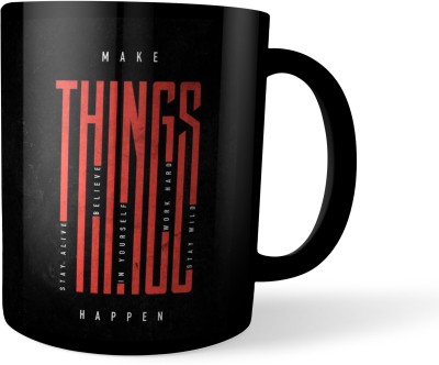 Morons Make Things Happen Motivational Gym Quotes Collection Ceramic Coffee Mug(350 ml)