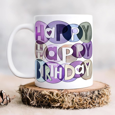 LokeshArt Premium Happy Birthday to You Printed Coffee White 11 OzM_562 Ceramic Coffee Mug(325 ml)