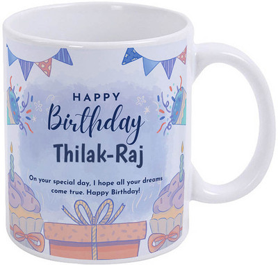 GIFTUATION Happy birthday Thilak-Raj / Gift for birth anniversary Ceramic Coffee Mug(325 ml)