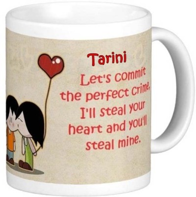 GNS Romantic Gift for Tarini I Love You 094 Ceramic Coffee Mug(325 ml)