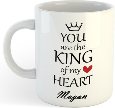 Vrantiikar Magan You Are King Of My Heart , Best Gift For Magan_SR Ceramic Coffee Mug(325 ml)