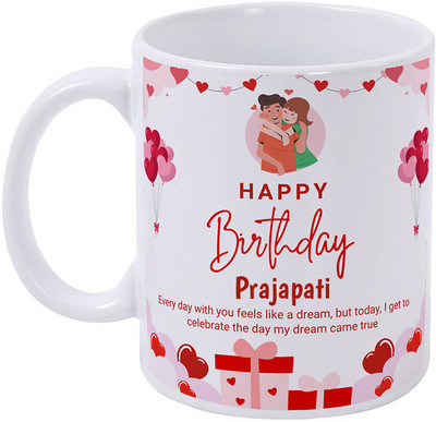 epheriwala Happy birthday Prajapati / Gift for birthday Ceramic Coffee Mug(325 ml)