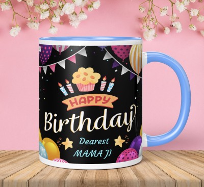 NH10 DESIGNS Happy Birthday Dearest Mama Ji Printed Cup Gift For Mama Ji HBD3TM2 74 Ceramic Coffee Mug(350 ml)