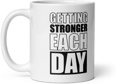 Mr UVD Getting Stronger Each Day Ceramic Coffee Mug(350 ml)