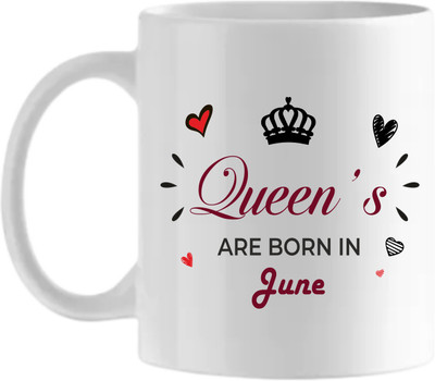 Nova Creations Microwave Safe Queens are born in June Ceramic Coffee Mug(325 ml)