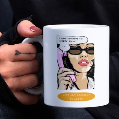 Lemon Juice Ventures Girl-I Have Nothing To Worry About Ceramic Coffee Mug(330 ml)