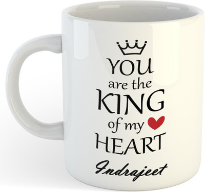 NADN Indrajeet You Are King Of My Heart , Best Gift For Indrajeet_NA Ceramic Coffee Mug(325 ml)
