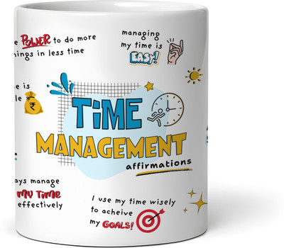 Gogirgit Time Management Affirmations Ceramic Coffee Mug(330 ml)