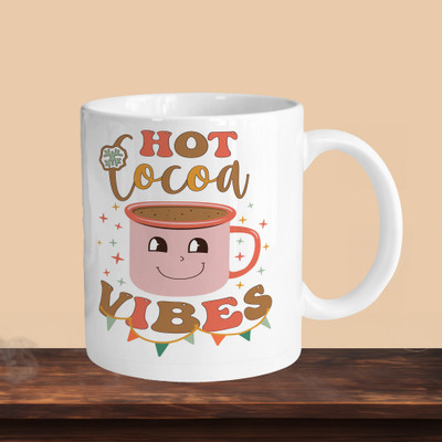VM MALL 101_Hot Cocoa Vibes R Ceramic Coffee Mug(330 ml)