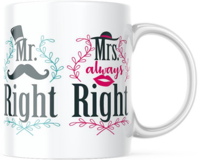 itrusto Mrs. Right Is Always Mr. Ceramic Coffee with Multicolor Print, Ceramic Coffee Mug(350 ml)