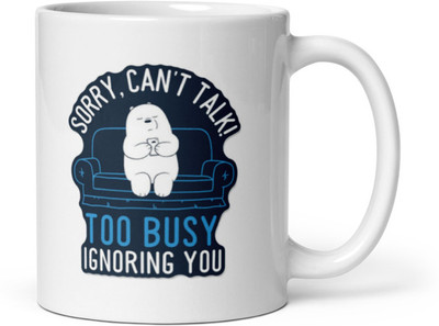Mr UVD Can't Talk Busy To Ignore You_MUGG Ceramic Coffee Mug(350 ml)