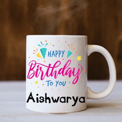 badri creations Happy Birthday Aishwarya White Ceramic Coffee Mug(350 ml)